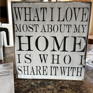 Rustic White and Black 'What I Love Most About My Home' Wall Sign